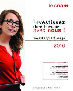 Investissez dans l’avenir avec nous ! Taxe d’apprentissage  2016