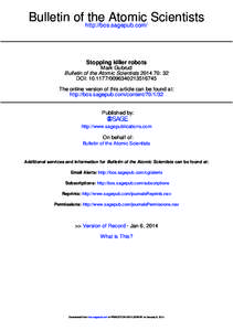 Bulletin of http://bos.sagepub.com/ the Atomic Scientists Stopping killer robots Mark Gubrud Bulletin of the Atomic Scientists: 32