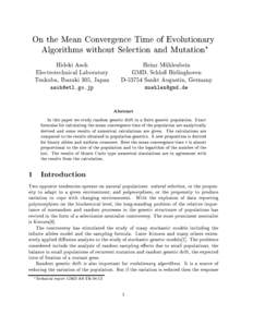 On the Mean Convergence Time of Evolutionary Algorithms without Selection and Mutation Hideki Asoh Electrotechnical Laboratory Tsukuba, Ibaraki 305, Japan [removed]