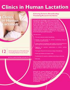 Clinics in Human Lactation Achieving Exclusive Breastfeeding: Translating Research into Action Achieving Exclusive Breastfeeding is based on the United States Breastfeeding Coalition’s (USBC) article by Dr. Miriam Labb