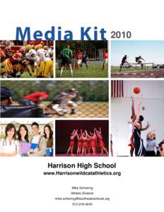 Media KitHarrison High School www.Harrisonwildcatathletics.org Mike Schiering Athletic Director