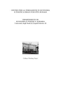 CENTRO PER LA FORMAZIONE IN ECONOMIA E POLITICA DELLO SVILUPPO RURALE DIPARTIMENTO DI ECONOMIA E POLITICA AGRARIA Universit`