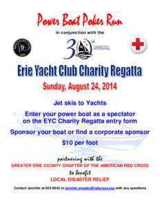 in conjunction with the  Jet skis to Yachts Enter your power boat as a spectator on the EYC Charity Regatta entry form Sponsor your boat or find a corporate sponsor