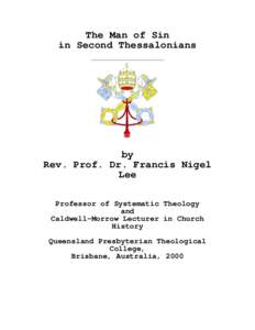 The Man of Sin in Second Thessalonians by Rev. Prof. Dr. Francis Nigel Lee