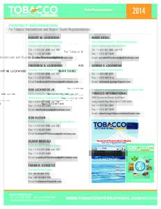 Sales RepresentativesCONTACT INFORMATION For Tobacco International and Buyers’ Guide Representatives