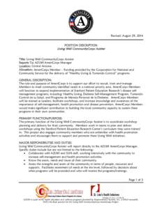 Revised: August 29, 2014 POSITION DESCRIPTION Living Well CommunityCorps Assister Title: Living Well CommunityCorps Assister Reports To: AZLWI AmeriCorps Manager