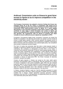 IP[removed]Brussels, 5 March 2008 Antitrust: Commission calls on Greece to grant fairer access to lignite so as to improve competition in the electricity sector