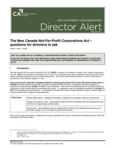 December[removed]The New Canada Not-For-Profit Corporations Act – questions for directors to ask Author: Linda J. Godel