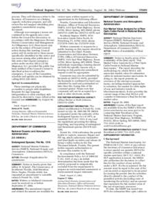 Federal Register / Vol. 67, No[removed]Wednesday, August 28, [removed]Notices process. They will discuss a letter to the Secretary of Commerce on a fishing capacity reduction program, and will review the red snapper rebuild