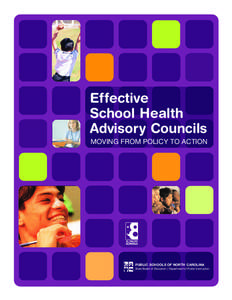 Effective School Health Advisory Councils MOVING FROM POLICY TO ACTION  PUBLIC SCHOOLS OF NORTH CAROLINA