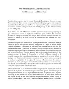 UNE PENSÉE POUR LE RABBIN MARDOCHÉE David Bensoussan – Les Éditions Du Lys Combien d’ouvrages ont loué le vicomte Charles de Foucault, qui dans son ouvrage Reconnaissance du Maroc raconte comment, déguisé en Ju