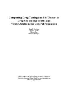 Comparing Drug Testing and Self-Report of Drug Use among Youths and Young Adults in the General Population