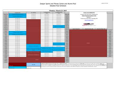 Zesiger Sports and Fitness Center and Alumni Pool Detailed Pool Schedule updated: [removed]Monday: March 23, 2015