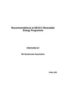 Recommendations to EECA’s Renewable Energy Programme PREPARED BY  NZ Geothermal Association