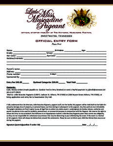 official starter pageant of The National Muscadine Festival  Sweetwater, Tennessee OFFICIAL ENTRY FORM Please Print