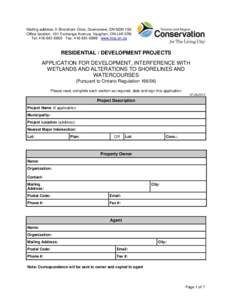 Mailing address: 5 Shoreham Drive, Downsview, ON M3N 1S4 Office location: 101 Exchange Avenue, Vaughan, ON L4K 5R6 Tel: Fax: www.trca.on.ca RESIDENTIAL / DEVELOPMENT PROJECTS APPLICATION FOR DEV