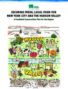 SECURING FRESH, LOCAL FOOD FOR NEW YORK CITY AND THE HUDSON VALLEY A Foodshed Conservation Plan for the Region Was h i ng t o n Co u n ty