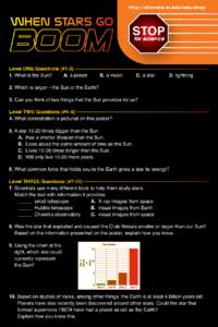 http://chandra.si.edu/edu/stop/  When Stars Go BOOM Level ONE Questions (#1-3)