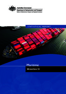 S TAT I S T I C A L R E P O RT  Maritime Waterline 51  Bureau of Infrastructure, Transport and Regional Economics