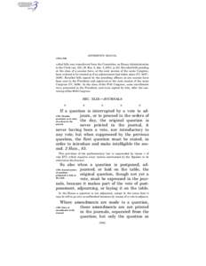 JEFFERSON’S MANUAL § 578–§ 580 rolled bills was transferred from the Committee on House Administration to the Clerk (sec. 2(b), H. Res. 5, Jan. 3, 2001, p[removed]Enrolled bills pending at the close of a session have