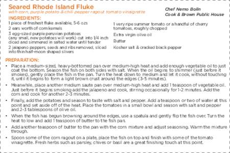 Seared Rhode Island Fluke  with corn, purple potato & chili pepper ragout tomato vinaigrette INGREDIENTS: