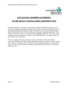 Sustainable Skerries Submission, National Risk Assessment.  SUSTAINABLE SKERRIES SUBMISSION TO THE DRAFT NATIONAL RISK ASSESSMENTSustainable Skerries is a Transition Town initiative, founded in 2009 by local peopl