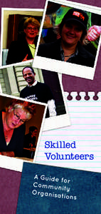 Skilled Volunteers A Guide for Commun ity