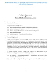 This document is for reference only. Detailed fire safety requirements will be separately issued subject to the result of on-site assessment. Fire Safety Requirements for Places of Public Entertainment Licence