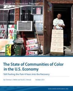AP Photo/Kerry Maloney  The State of Communities of Color in the U.S. Economy Still Feeling the Pain 4 Years into the Recovery By Christian E. Weller and Farah Z. Ahmad