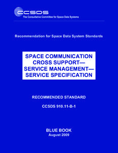 Recommendation for Space Data System Standards  SPACE COMMUNICATION CROSS SUPPORT— SERVICE MANAGEMENT— SERVICE SPECIFICATION