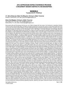 2016 ASFPM GRAND RAPIDS CONFERENCE PROGRAM CONCURRENT SESSION ABSTRACTS AND BIOGRAPHIES SESSION A Tuesday, June 21, 10:30-Noon A1: Atkins Showcase: Motor City Mitigation: Driving to a Better Tomorrow