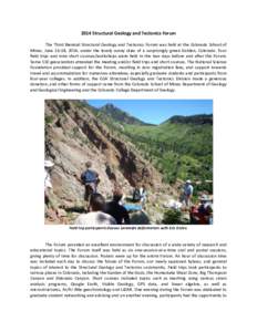2014 Structural Geology and Tectonics Forum The Third Biennial Structural Geology and Tectonics Forum was held at the Colorado School of Mines, June 16-18, 2014, under the lovely sunny skies of a surprisingly green Golde