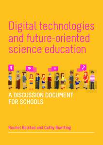 Digital technologies and future-oriented science education A discussion document for schools
