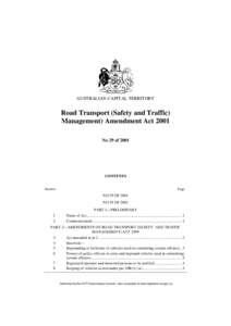 AUSTRALIAN CAPITAL TERRITORY  Road Transport (Safety and Traffic) Management) Amendment Act 2001 No 29 of 2001