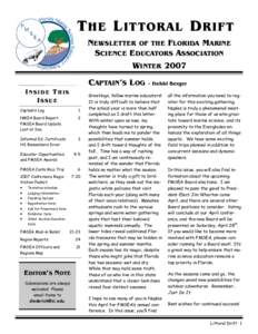 T HE L ITTORAL D RIFT NEWSLETTER OF THE FLORIDA MARINE SCIENCE EDUCATORS ASSOCIATION WINTER 2007 CAPTAIN’S LOG