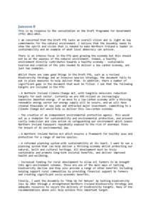 Jameson B This is my response to the consultation on the Draft Programme for Government (PfG) 2011–2015. I am concerned that the Draft PfG lacks an overall vision and is light on key commitments for the natural environ