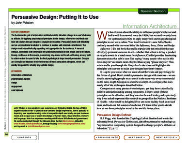 Special Section  Persuasive Design: Putting It to Use Bulletin of the American Society for Information Science and Technology – August/September 2011 – Volume 37, Number 6  by John Whalen