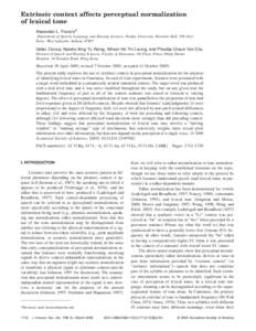 Extrinsic context affects perceptual normalization of lexical tone Alexander L. Francisa兲 Department of Speech, Language and Hearing Sciences, Purdue University, Heavilon Hall, 500 Oval Drive, West Lafayette, Indiana 4