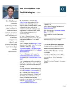Water Technology Market Expert  Paul O’Callaghan B.Sc. M.Sc. Mr. O’Callaghan is a water