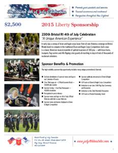 $2,[removed]Liberty Sponsorship 230th Bristol RI 4th of July Celebration “A Unique American Experience” In early July a convoy of drum and bugle corps buses from all over America converge on Bristol,