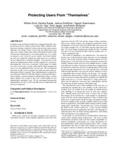 Protecting Users From “Themselves” William Enck, Sandra Rueda, Joshua Schiffman, Yogesh Sreenivasan, Luke St. Clair, Trent Jaeger, and Patrick McDaniel Systems and Internet Infrastructure Security Laboratory Departme