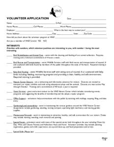 VOLUNTEER APPLICATION Name: Date: ______________________________ E-Mail: _______________________________________