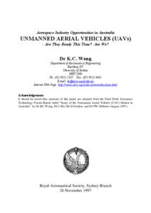 Aerospace Industry Opportunities in Australia  UNMANNED AERIAL VEHICLES (UAVs) - Are They Ready This Time? Are We?  Dr K.C. Wong