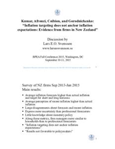 Kumar, Afrouzi, Coibion, and Gorodnichenko: “Inflation targeting does not anchor inflation expectations: Evidence from firms in New Zeeland” Discussion by Lars E.O. Svensson www.larseosvensson.se