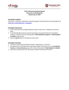 _____________________________________________________________________________________  Tuition Remission Employee Request Document and Routing Help Revised July 10, 2013