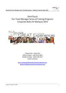 OmniTouch Team Manager Series Training Programs – Malaysia Corporate RatesOmniTouch Our Team Manager Series of Training Programs Corporate Rates for Malaysia 2014