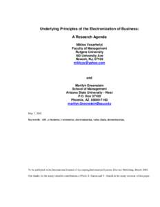 Underlying Principles of the Electronization of Business: A Research Agenda Miklos Vasarhelyi Faculty of Management Rutgers University 180 University Ave