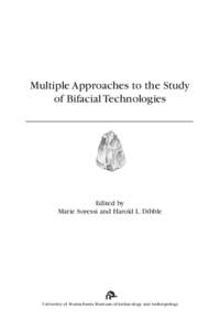 Multiple Approaches to the Study of Bifacial Technologies Edited by Marie Soressi and Harold L. Dibble