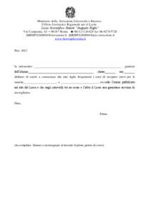 Ministero della Istruzione,Università e Ricerca Ufficio Scolastico Regionale per il Lazio Liceo Scientifico Statale “Augusto Righi” Via Campania, 63 – 00187 Roma  [removed]fax[removed]  RMPS280004@ist