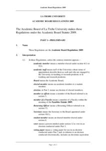 Academic Board Regulations[removed]LA TROBE UNIVERSITY ACADEMIC BOARD REGULATIONS[removed]The Academic Board of La Trobe University makes these